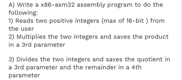 Solved A) Write a x86-asm32 assembly program to do the | Chegg.com