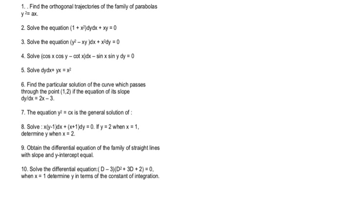 Solved 1 Find The Orthogonal Trajectories Of The Family Of Chegg Com