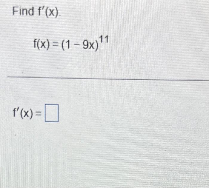 Solved Find F′ X F X 1−9x 11 F′ X