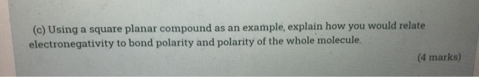 Solved (c) Using a square planar compound as an example, | Chegg.com
