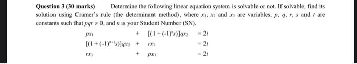 Solved Question 3 (30 marks) Determine the following linear | Chegg.com