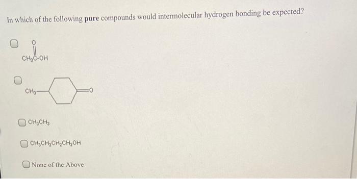 Solved In which of the following pure compounds would | Chegg.com