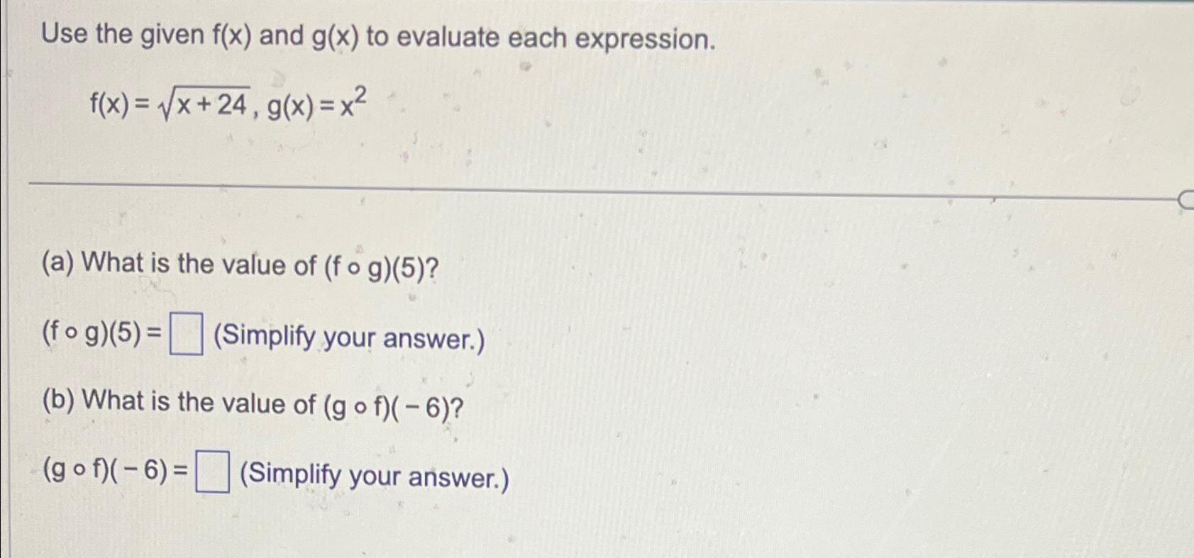 Solved Use the given f(x) ﻿and g(x) ﻿to evaluate each | Chegg.com