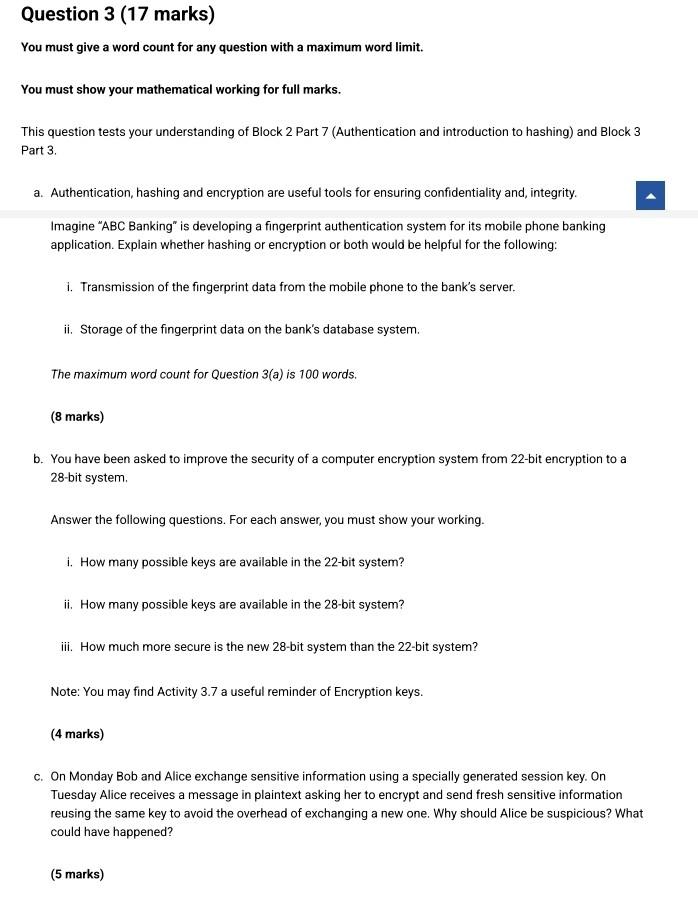 Question 3 (17 marks)
You must give a word count for any question with a maximum word limit.
You must show your mathematical 