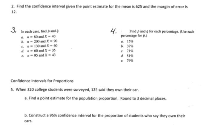 Solved 2. Find the confidence interval given the point | Chegg.com