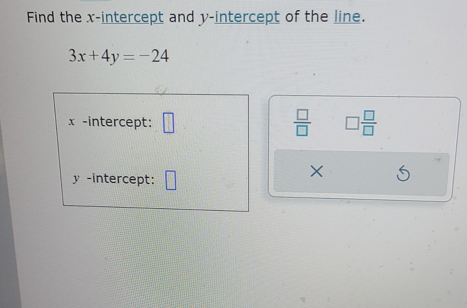 find the x intercept of the line 5x 18y 4