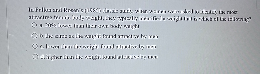 Solved In Fallon and Rosen's (1985) classic study, when | Chegg.com