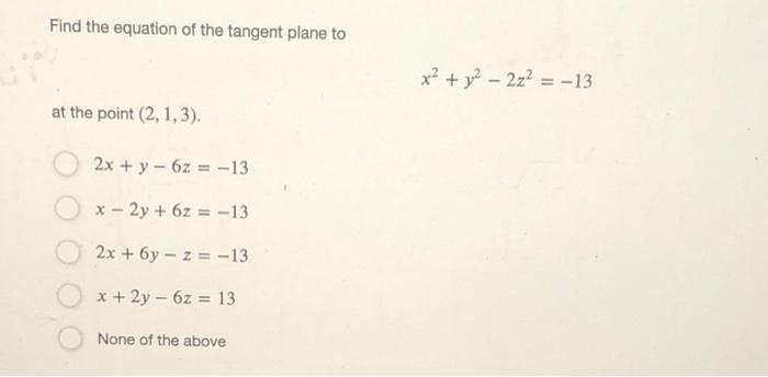 Solved Find The Equation Of The Tangent Plane To X2 Y2 Chegg Com