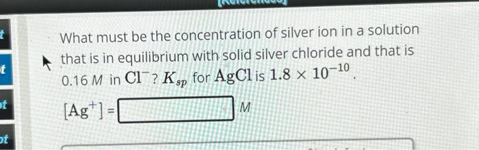 Solved What must be the concentration of silver ion in a | Chegg.com