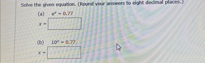 Solved Solve the given equation. (Round your answers to | Chegg.com