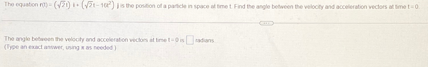 Solved The equation r(t)=(22t)i+(22t-16t2) ﻿j is the | Chegg.com