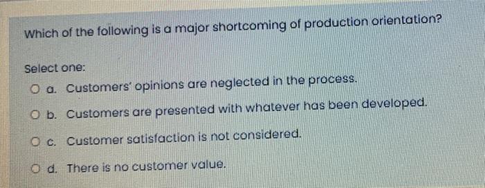 Solved Which of the following is a major shortcoming of | Chegg.com