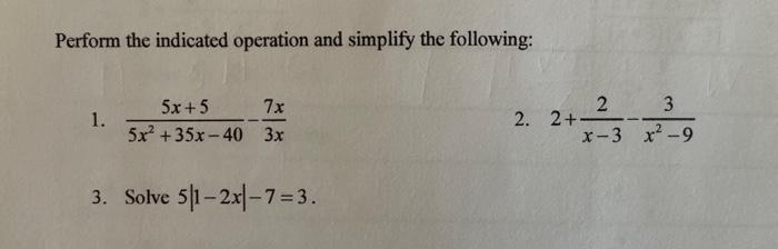 Solved Perform the indicated operation and simplify the | Chegg.com