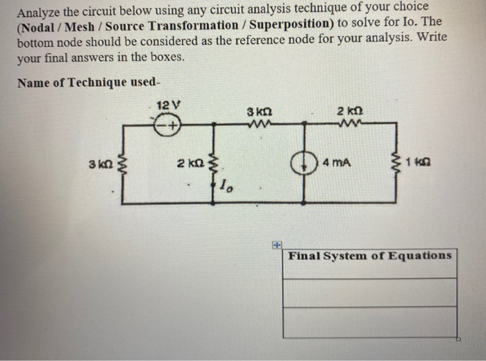 Solved Analyze The Circuit Below Using Any Circuit Analysis | Chegg.com