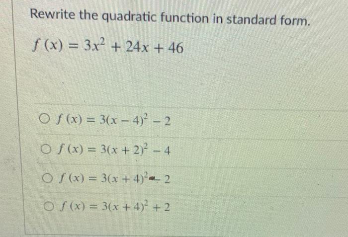Solved Rewrite the quadratic function in standard form. f | Chegg.com