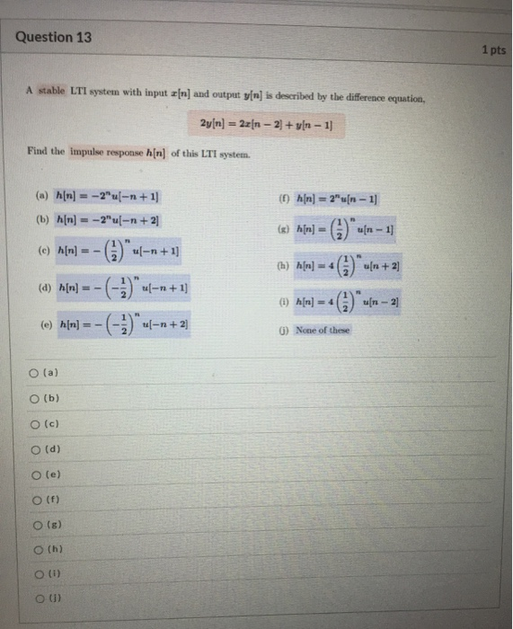 Solved Question 13 1 Pts A Stable Lti System With Input A Chegg Com