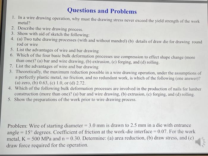 Solved Questions and Problems 1. In a wire drawing | Chegg.com