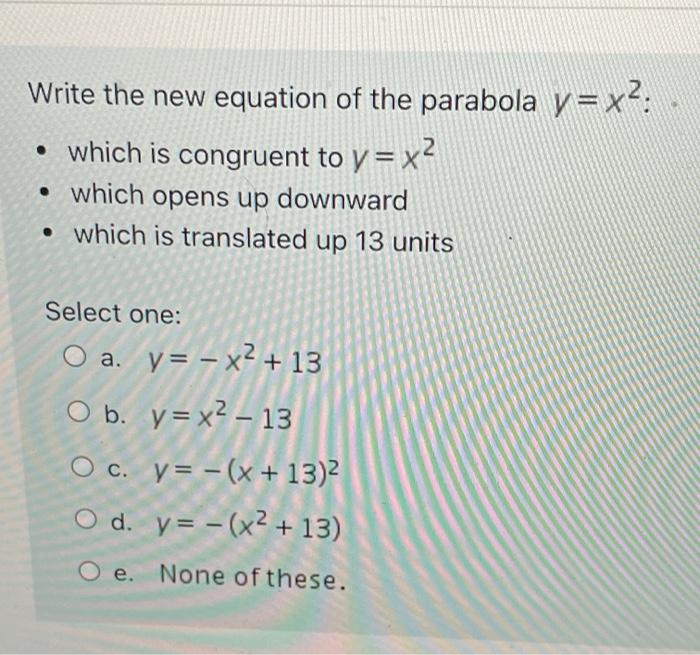 Solved Write The New Equation Of The Parabola Y X2 Which Chegg Com