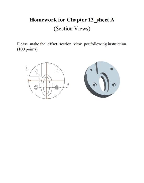 Solved Homework for Chapter 13_sheet A (Section Views) | Chegg.com