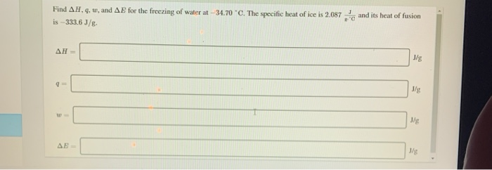 Solved Find Ah 9 W And Ae For The Freezing Of Water At Chegg Com