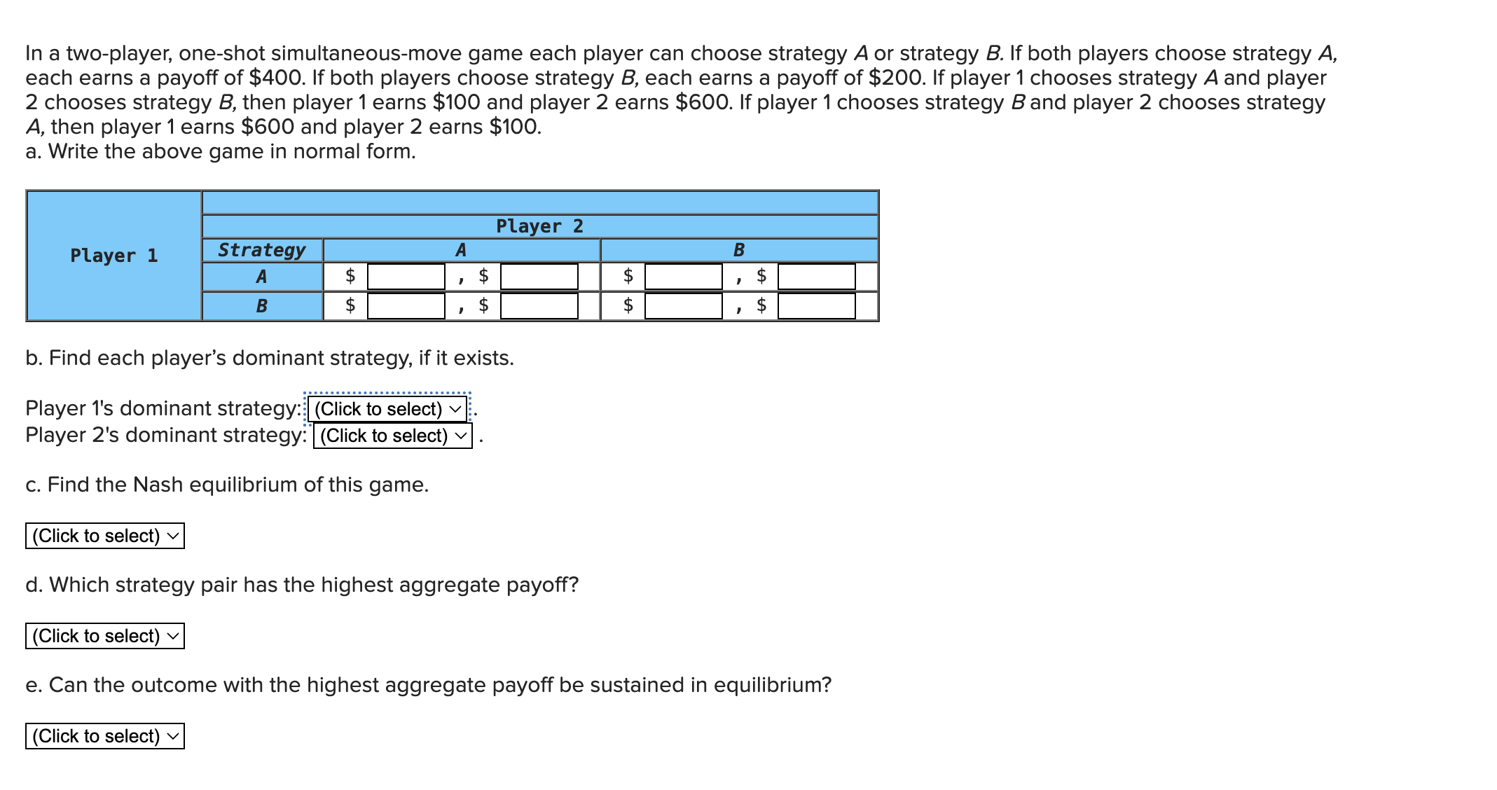 Solved In A Two-player, One-shot Simultaneous-move Game Each | Chegg.com