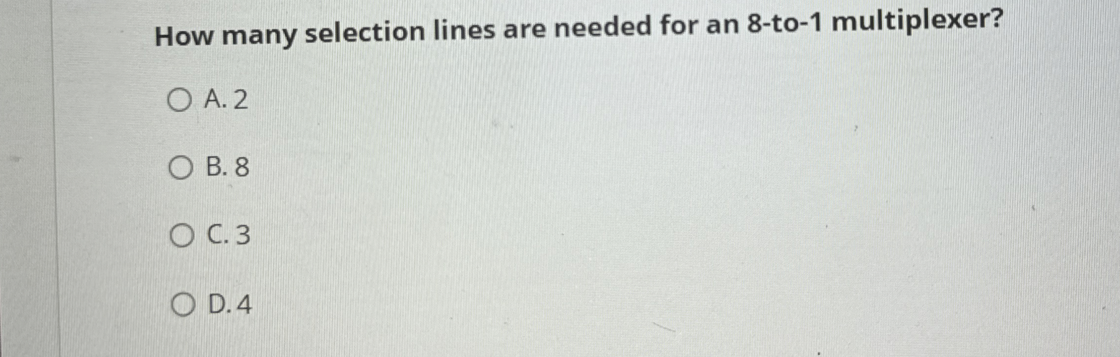 Solved How many selection lines are needed for an 8-to-1 | Chegg.com