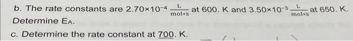 Solved The rate constants are 2.70x10-4 Determine EA. | Chegg.com