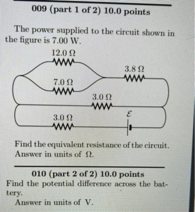 Solved 009 (part 1 of 2) 10.0 points The power supplied to | Chegg.com