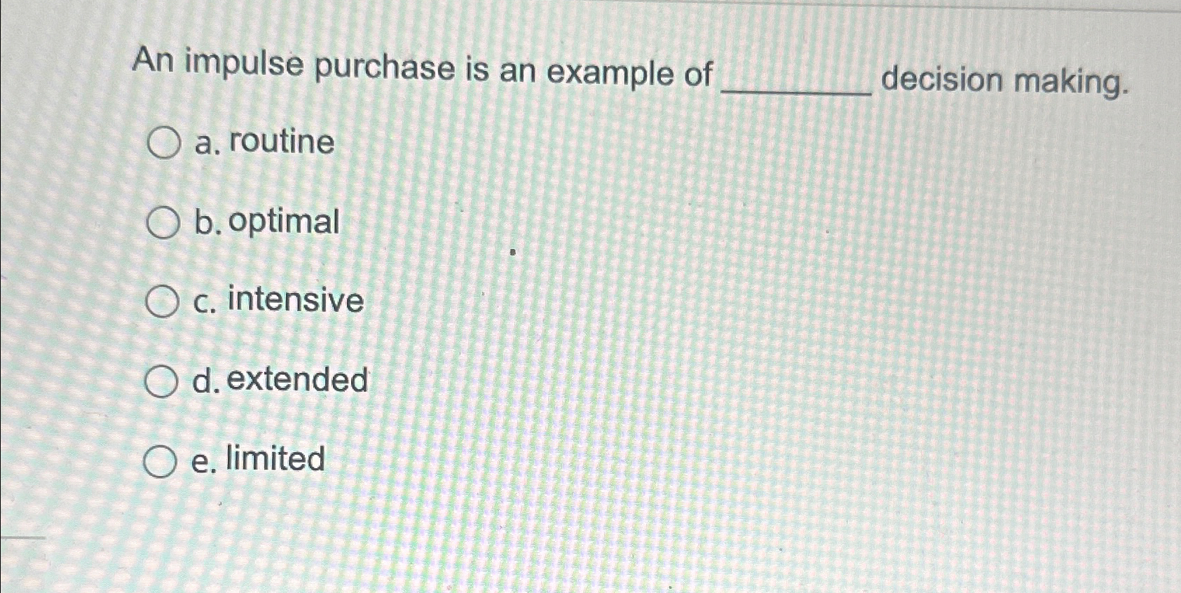An impulse purchase is an example of ﻿decision | Chegg.com