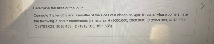 Solved Determine the area of the lot in Compute the lengths | Chegg.com