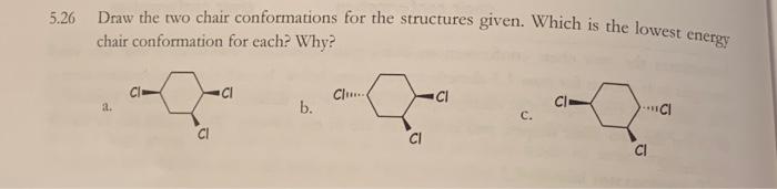 Solved 5.26 Draw the two chair conformations for the | Chegg.com