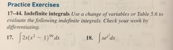 Solved Practice Exercises 17–44. Indefinite integrals Use a | Chegg.com