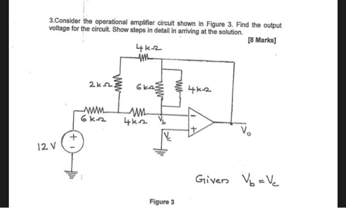 Solved 3.Consider the operational amplifier circuit shown in | Chegg.com