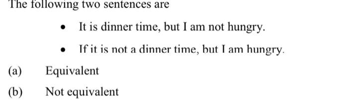 Solved The following two sentences are It is dinner time, | Chegg.com