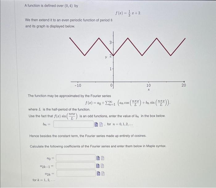 Solved A function is defined over (0,4) by f(x)=31x+2 We | Chegg.com
