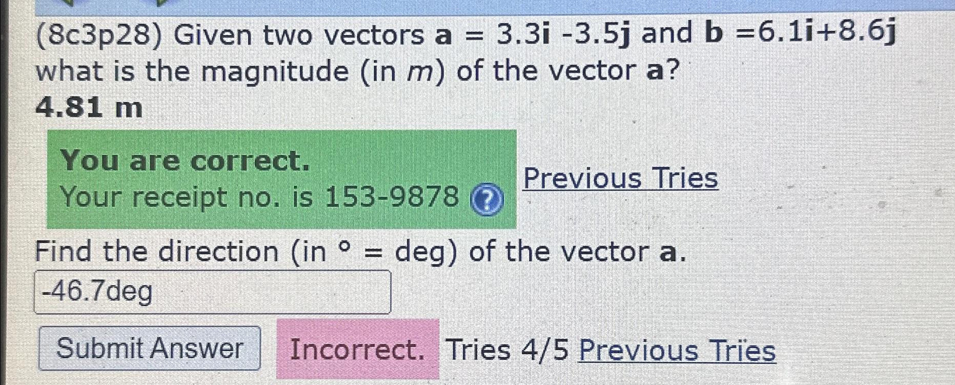 Solved Given two vectors a=3.3i-3.5j ﻿and b=6.1i+8.6j ﻿what | Chegg.com