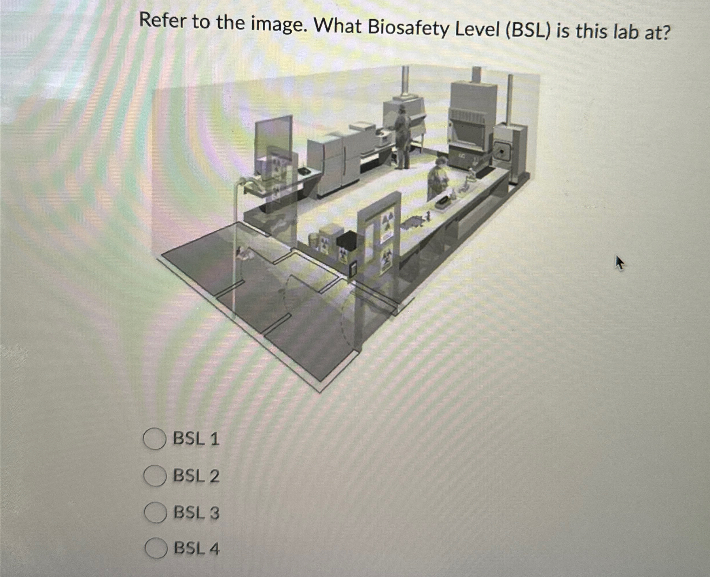 Solved Refer to the image. What Biosafety Level (BSL) ﻿is | Chegg.com
