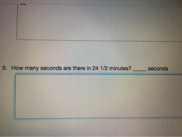 how many seconds are there in 24 1 2 minutes
