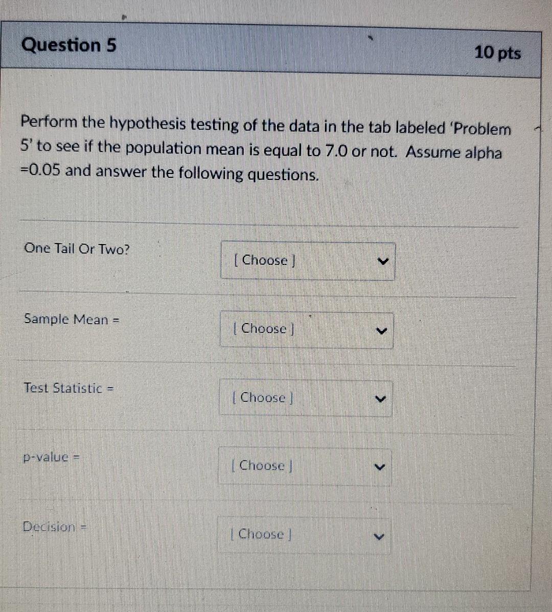 Solved Question 5 10 pts Perform the hypothesis testing of | Chegg.com