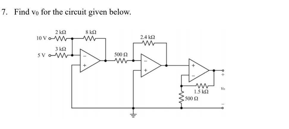 Solved 7. Find v0 for the circuit given below. | Chegg.com