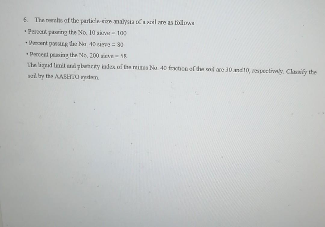 Solved 6. The results of the particle-size analysis of a | Chegg.com