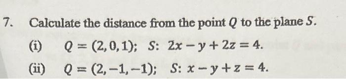 Solved Calculate the distance from the point Q to the plane | Chegg.com