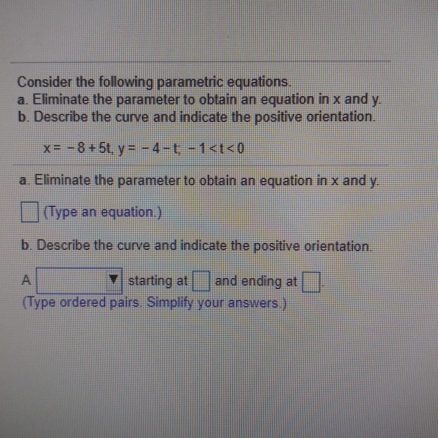 Solved Consider the following parametric equations. a. | Chegg.com