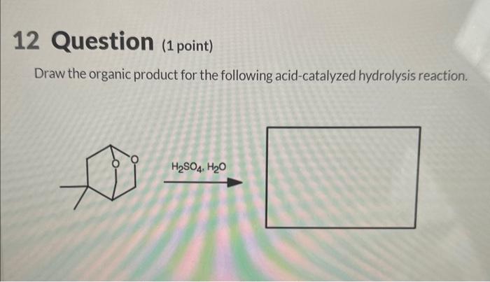 Solved Draw the organic product for the following | Chegg.com