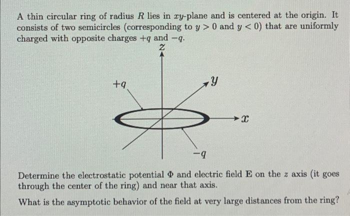 Solved A thin circular ring of radius R lies in xy-plane and | Chegg.com