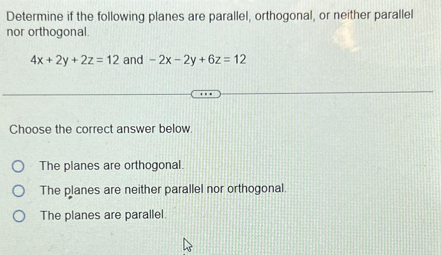 Solved Determine If The Following Planes Are Parallel, 