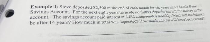 Solved Example 4: Steve deposited \$2,500 at the end of each | Chegg.com