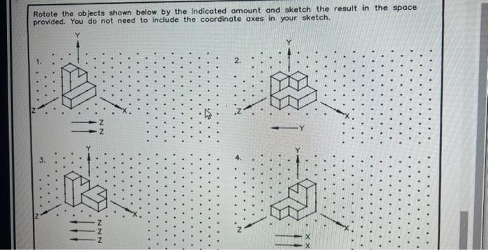 Solved Rotate The Objects Shown Below By The Indicated | Chegg.com