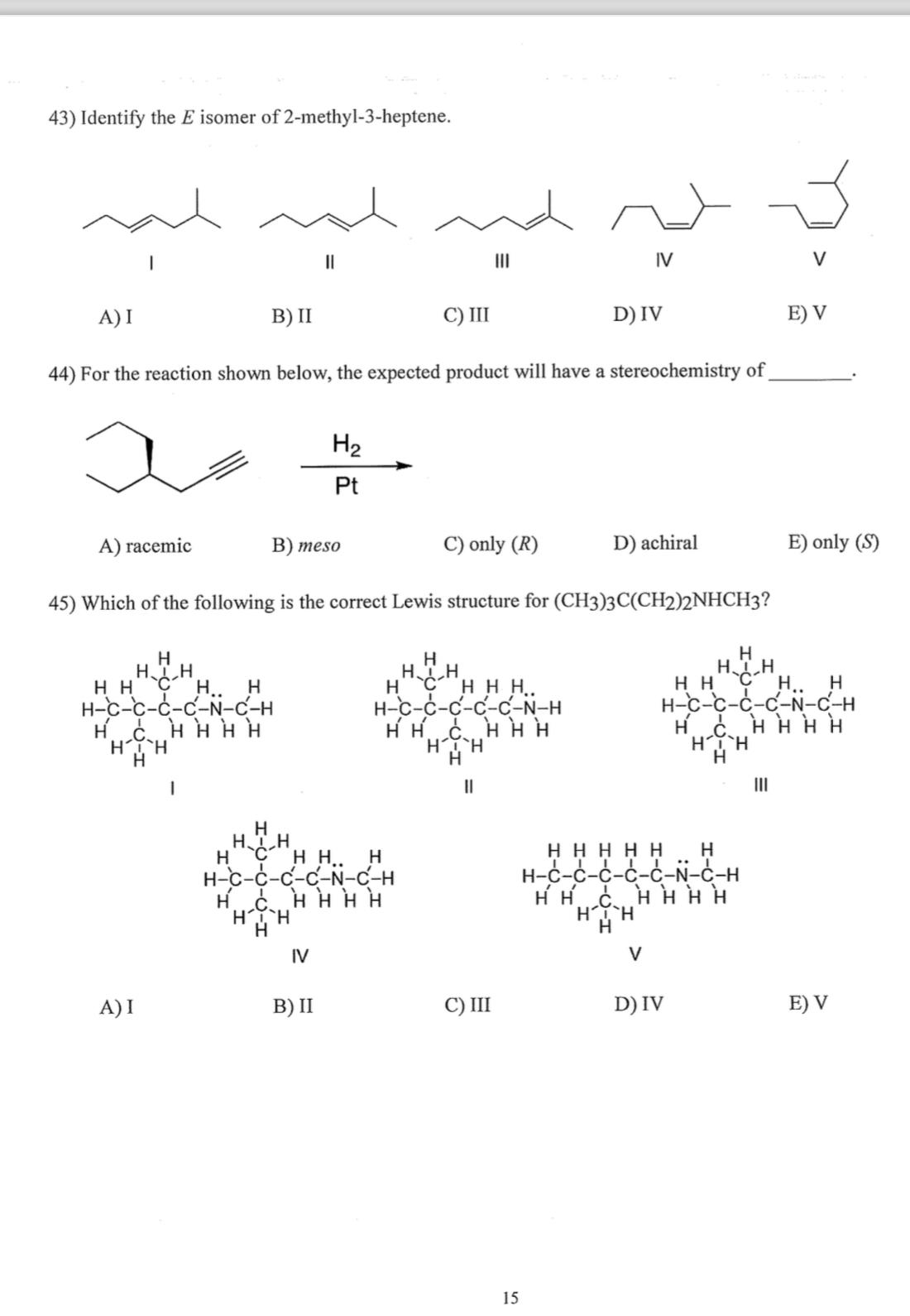 Solved Identify the E ﻿isomer of 2-methyl-3-heptene.For the | Chegg.com