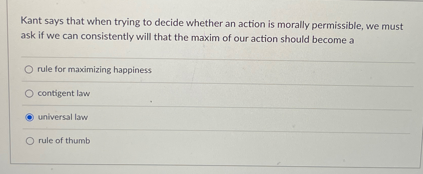 Solved Kant says that when trying to decide whether an | Chegg.com